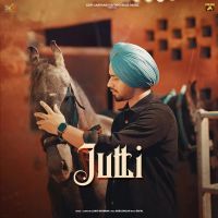 Jutti Lakhi Ghuman Song Download Mp3