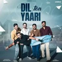 Dil Ton Yaari Savi Kahlon Poster