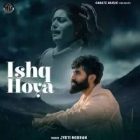 Ishq Hoya Jyoti Nooran Song Download Mp3