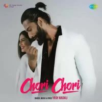 Chori Chori Yash Wadali