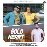 Gold Heart Jimmy Kaler, Gurlez Akhtar