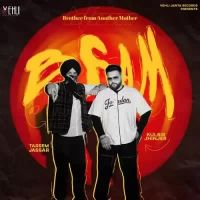 Bfam (Brother From Another Mother) Tarsem Jassar, Kulbir Jhinjer