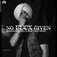 No Fucx Given Manavgeet Gill