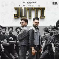 Jutti Sabba,Hunar Sidhu Song Download Mp3