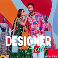 Designer Suit Pavvy Virk Song Download Mp3