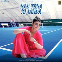 Rab Tera Ki Janda Deepshikha Raina Song Download Mp3
